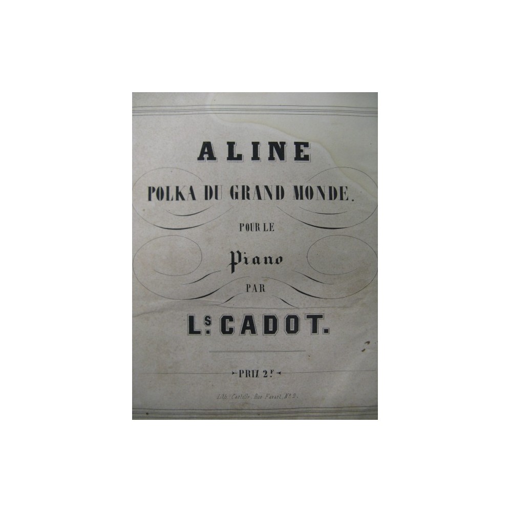 CADOT Louis Aline Polka Piano XIXe
