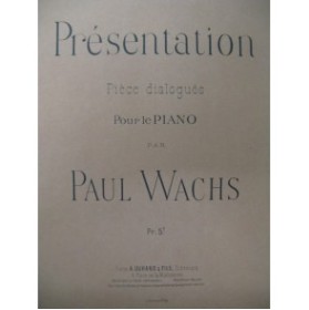 WACHS Paul Présentation Piano 1896