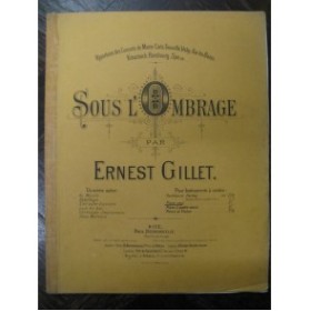 GILLET Ernest Sous l'Ombrage Piano 1895