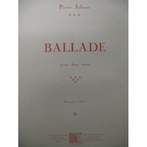 ARBEAU Pierre Ballade Piano 1932