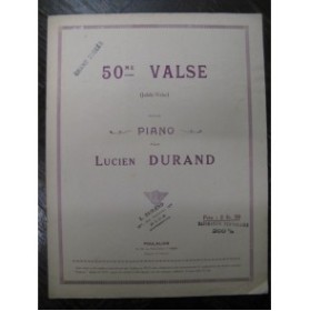 DURAND Lucien Valse No 50 Piano 1926