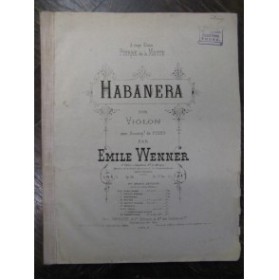 WENNER Emile Habanera Violon Piano 1888
