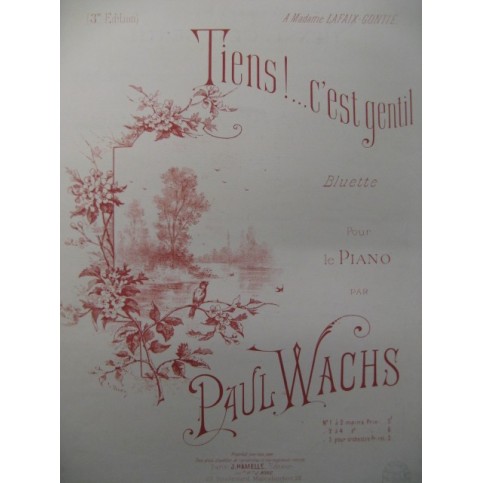 WACHS Paul Tiens c'est gentil Piano 1893