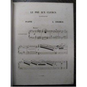 CRAMER L. Le Pré aux clercs Piano 1862