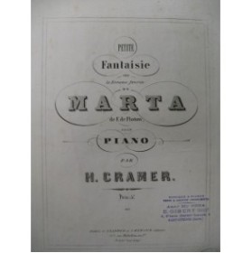 CRAMER Henri Fantaisie sur Marta Piano XIXe