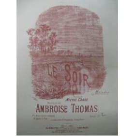 THOMAS Ambroise Le Soir Chant Piano 1885