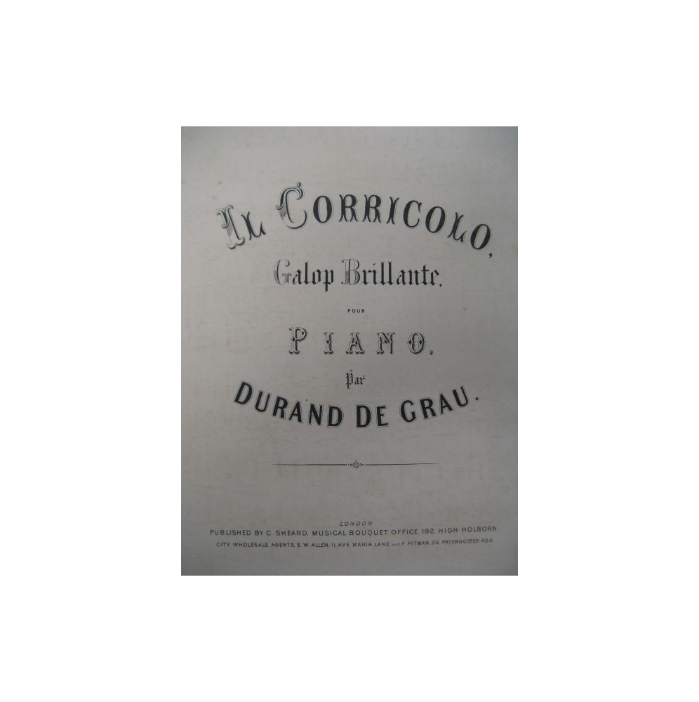 DURAND DE GRAU The Corricolo Galop Piano XIXe