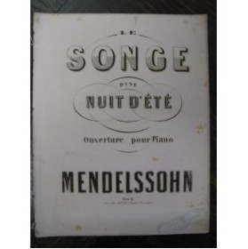 MENDELSSOHN Le Songe Piano ca1850