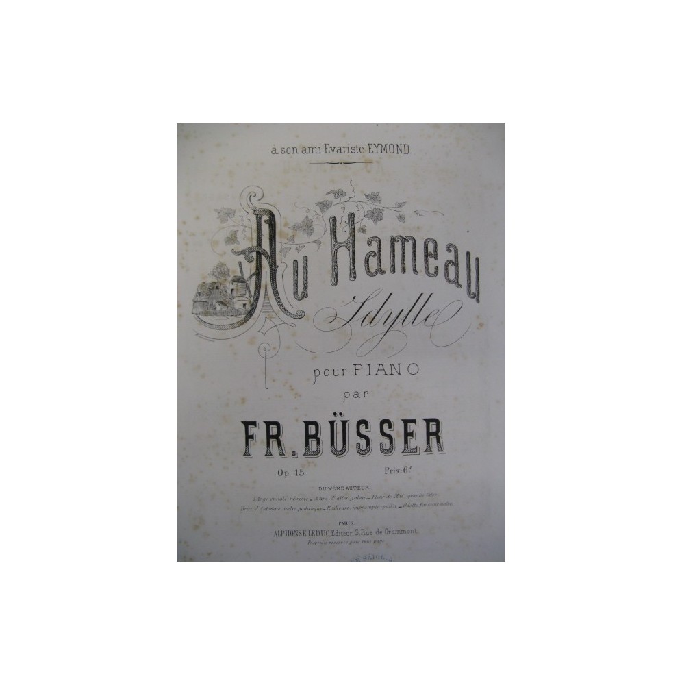 BÜSSER Frédéric Au Hameau Piano 1877