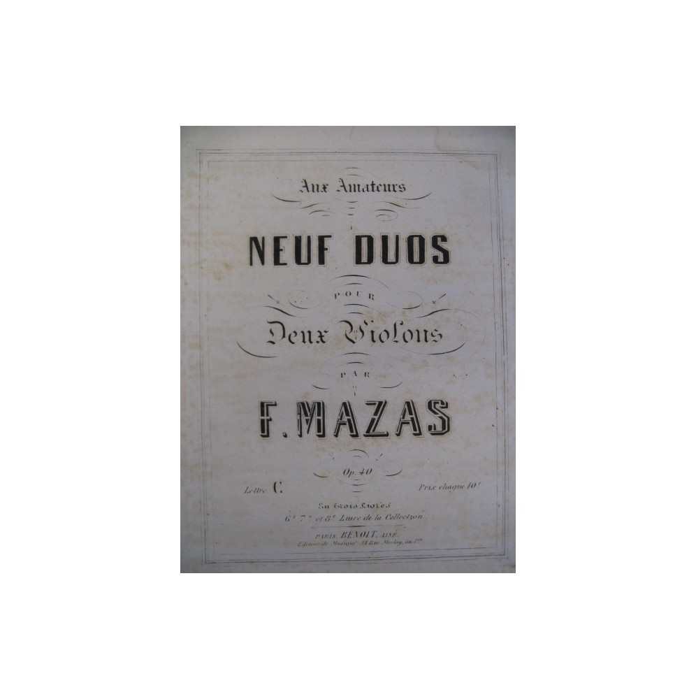 MAZAS F. 3 Duos pour 2 Violons op. 40 2 ca1840