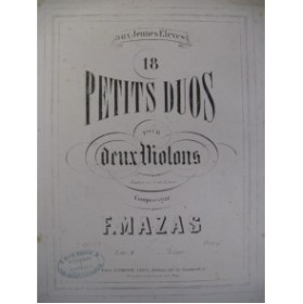 MAZAS F. 6 Duos pour 2 Violons op. 38 3 ca1860