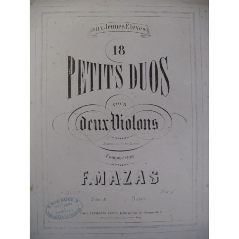 MAZAS F. 6 Duos pour 2 Violons op. 38 3 ca1860