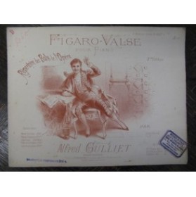 GULLIET Alfred Figaro Valse Piano XIXe