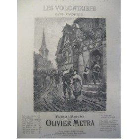 MÉTRA Olivier Les Volontaires Piano XIXe﻿