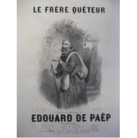 DE PAËP Edouard Le Frère Quêteur Chant Piano XIXe