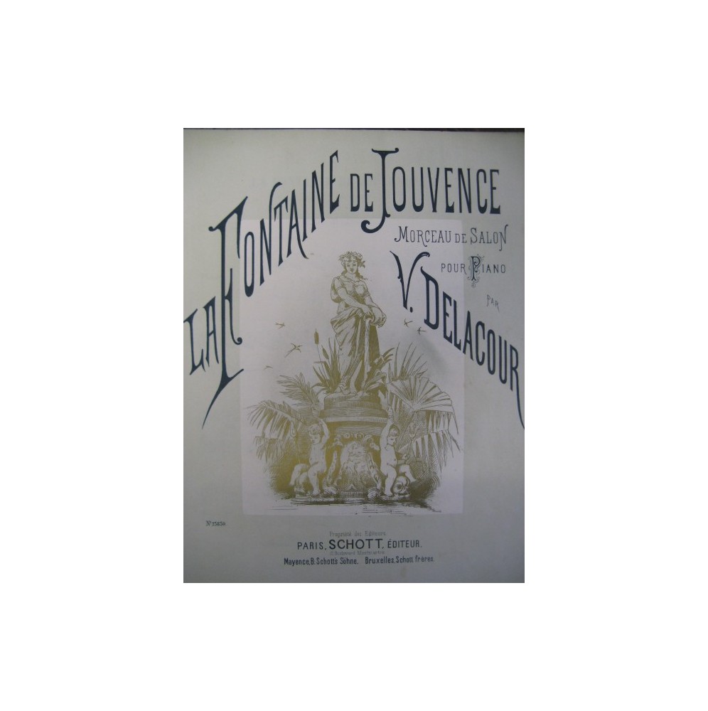 DELACOUR Victor La Fontaine de Jouvence Piano 1885
