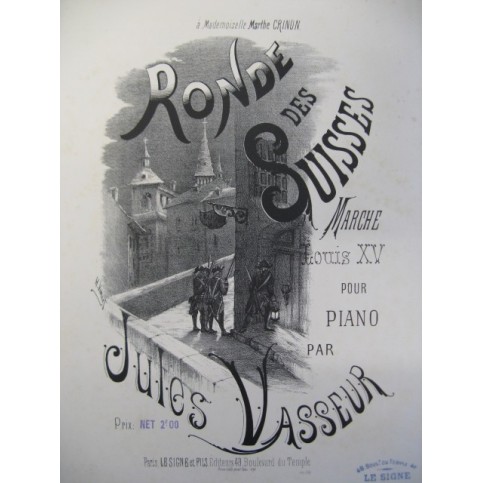 VASSEUR Jules Ronde des Suisses Piano XIXe