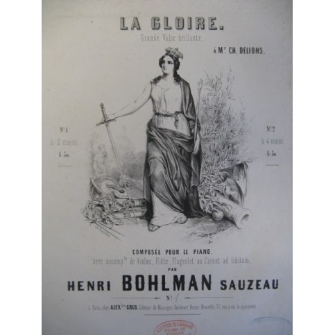 BOHLMAN SAUZEAU Henri La Gloire Piano 1844