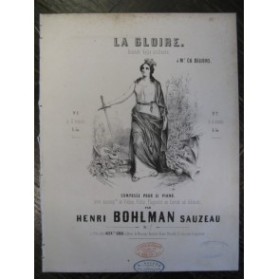 BOHLMAN SAUZEAU Henri La Gloire Piano 1844