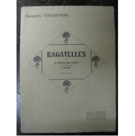 TCHEREPNINE Alexandre Bagatelles Piano 1926