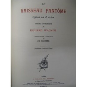 WAGNER Richard Le Vaisseau Fantôme Opéra ca1890