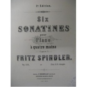 SPINDLER Fritz 3 Sonatines Piano 4 mains XIXe
