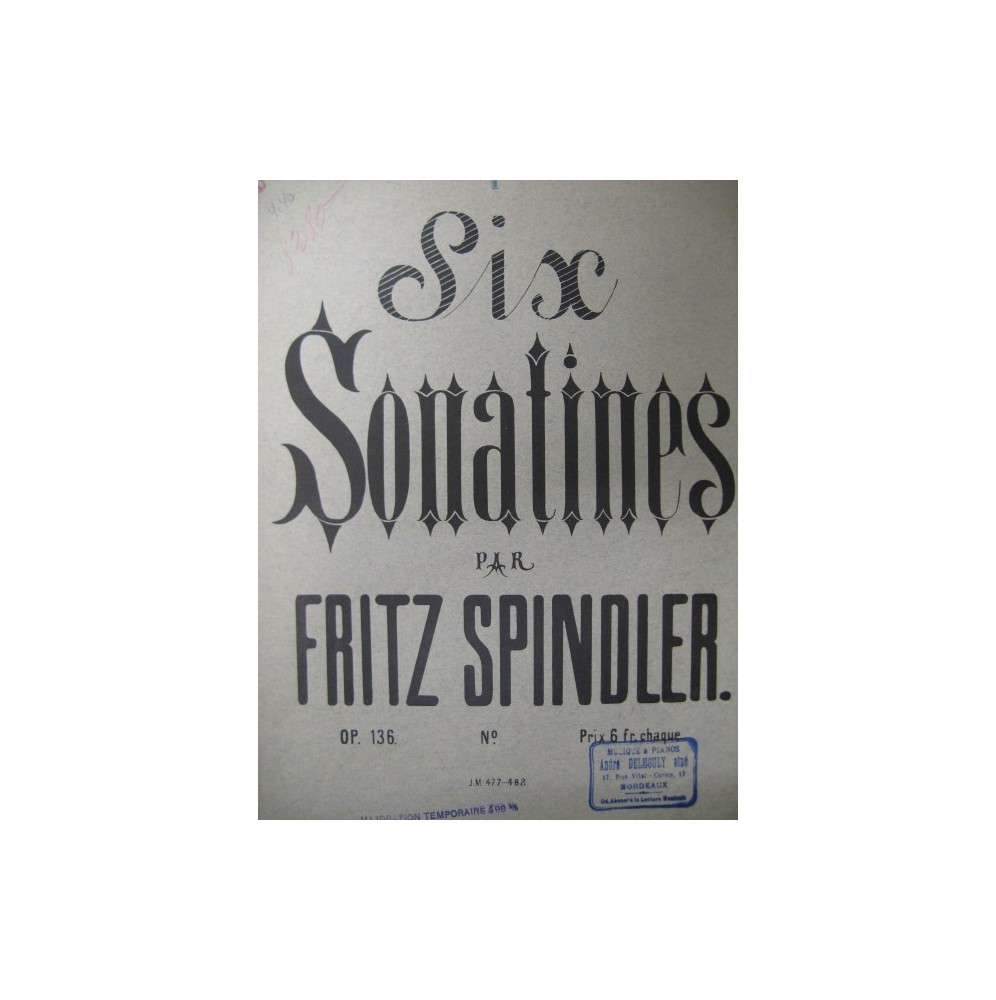 SPINDLER Fritz 3 Sonatines Piano 4 mains ca1880