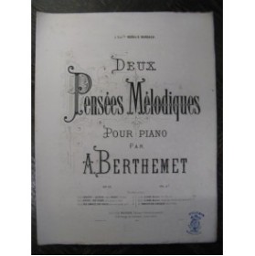 BERTHEMET A. Pensée mélodique Piano ca1875