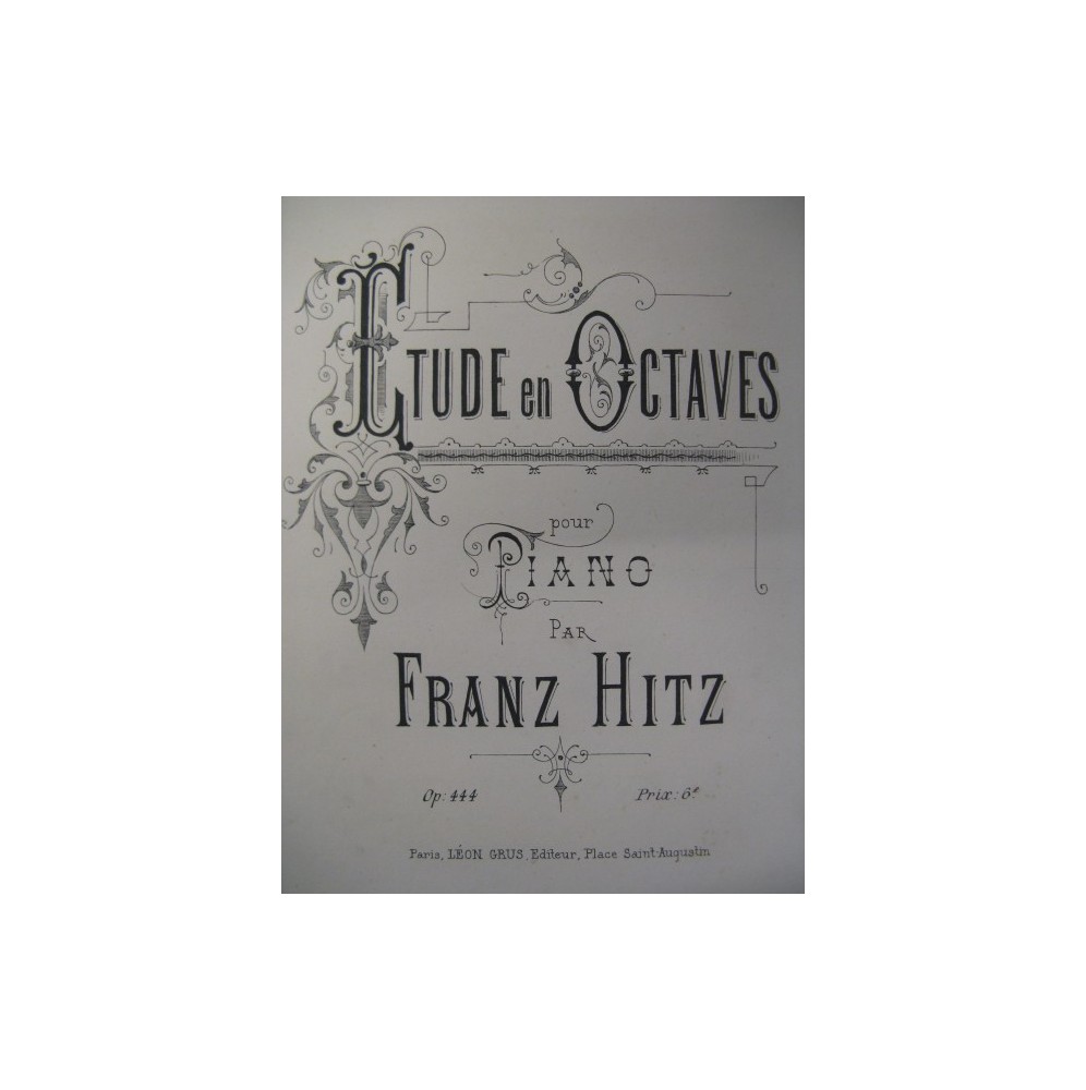 HITZ Franz Etude en Octaves piano 1887