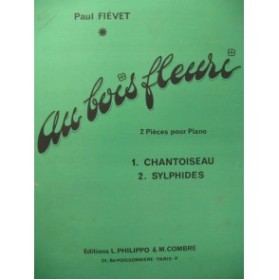 FIÉVET Paul Au Bois Fleuri Piano 1973