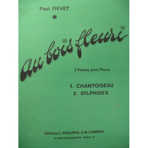 FIÉVET Paul Au Bois Fleuri Piano 1973