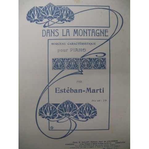 ESTEBAN-MARTI Dans la Montagne Piano 1905