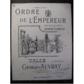 AUVRAY Georges Ordre de l'Empereur Clérice Piano 1902