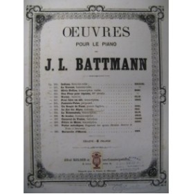 BATTMANN J. L. Le Cor des Alpes Piano 1868