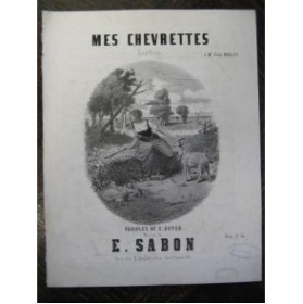 SABON E. Mes Chevrettes Chant Piano XIXe