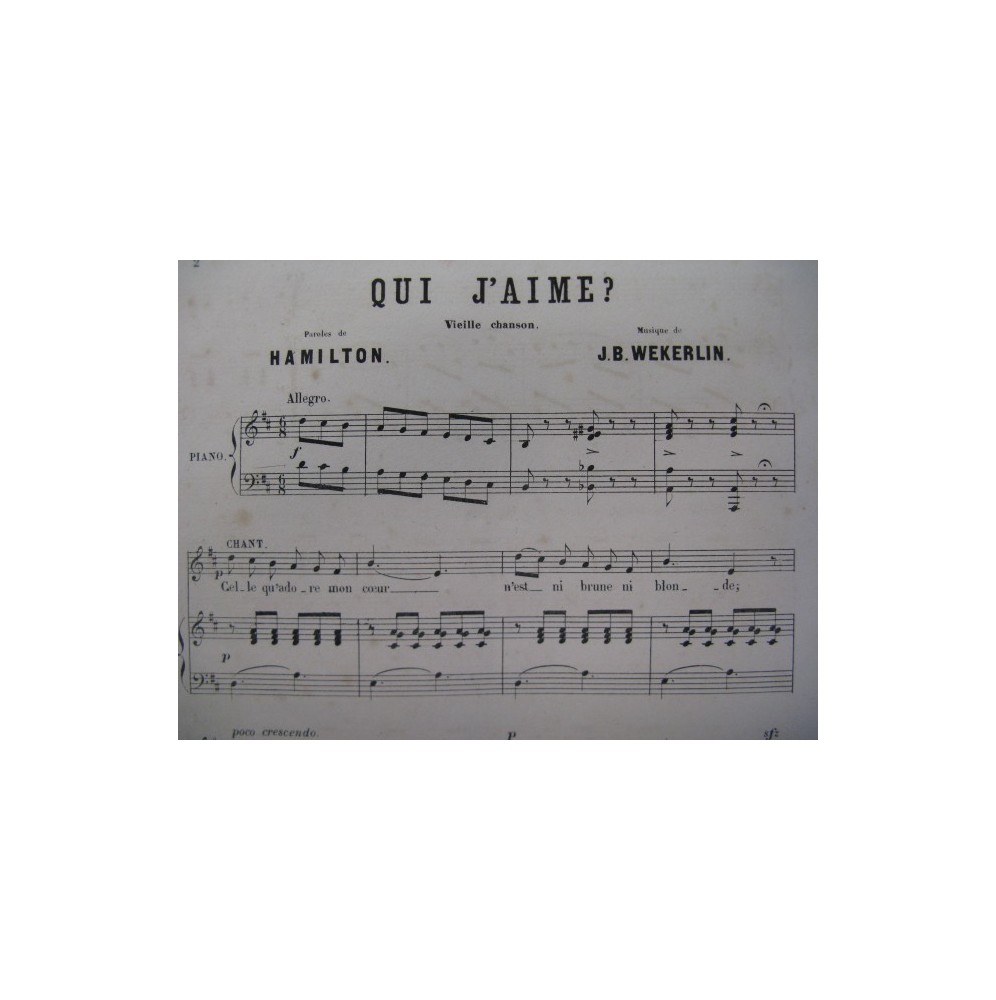 WEKERLIN J. B. Qui j'aime Chant Piano 1869
