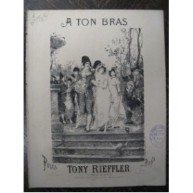 RIEFFLER Tony A ton Bras Piano 1879