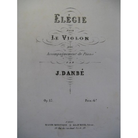 DANBÉ Jules Elégie op 15 Violon Piano XIXe