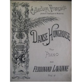 LAVAINNE Ferdinand Danse Hongroise Piano