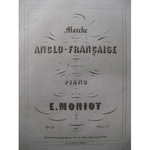 MONIOT Eugène Marche Anglo-Française Piano XIXe