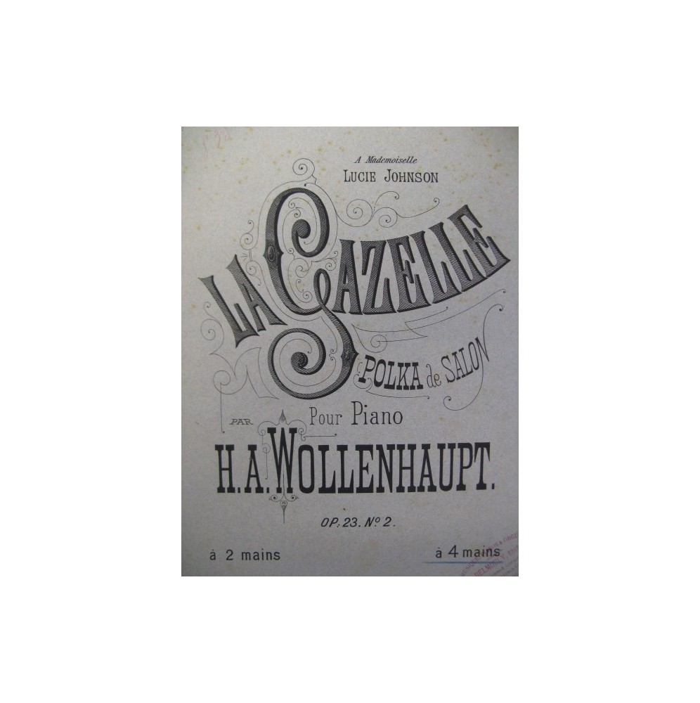 WOLLENHAUPT H. A. La Gazelle Piano 4 mains ca1870