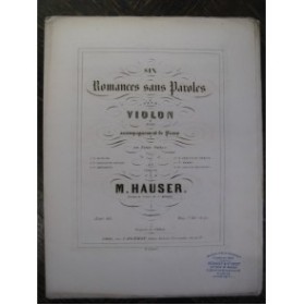 HAUSER M. 3 Romances Violon Piano 1862