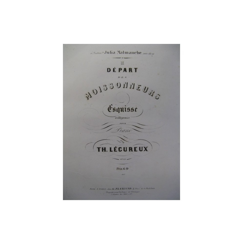 LÉCUREUX Th. Le Départ des Moissonneurs Piano 1856