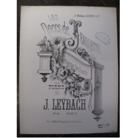 LEYBACH J. Les Noces de Jeannette Piano 1869