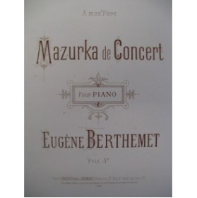BERTHEMET Eugène Mazurka de Concert Piano 1886