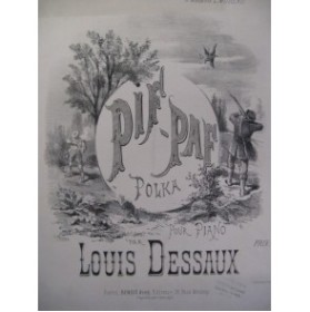 DESSAUX Louis Pif-Paf Piano XIXe