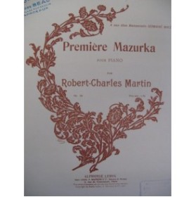 MARTIN Robert-Charles Mazurka Piano 1912