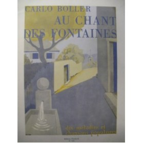 BOLLER Carlo Au Chant des Fontaines Chant Piano