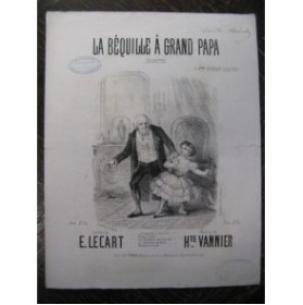 VANNIER H. La Béquille à Grand Papa Chant Piano ca1850