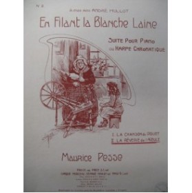 PESSE Maurice La Blanche Laine Piano 1911